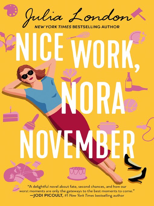 Title details for Nice Work, Nora November by Julia London - Available